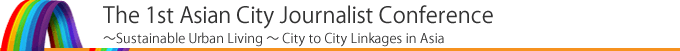 The 1st Asian City Journalist Conference
